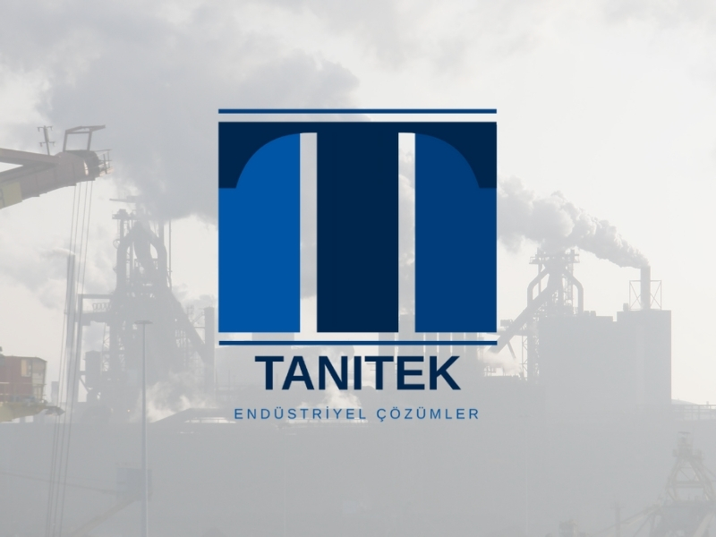 TANITEK Endüstriyel Çözümler - Neden Bizi Seçmelisiniz